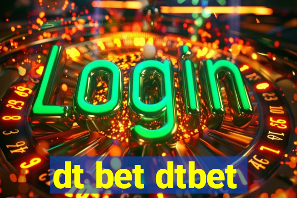 dt bet dtbet